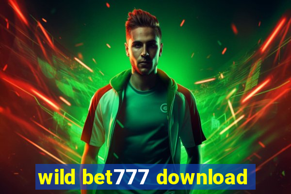 wild bet777 download